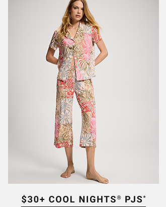 $30+ Cool Nights® pjs*