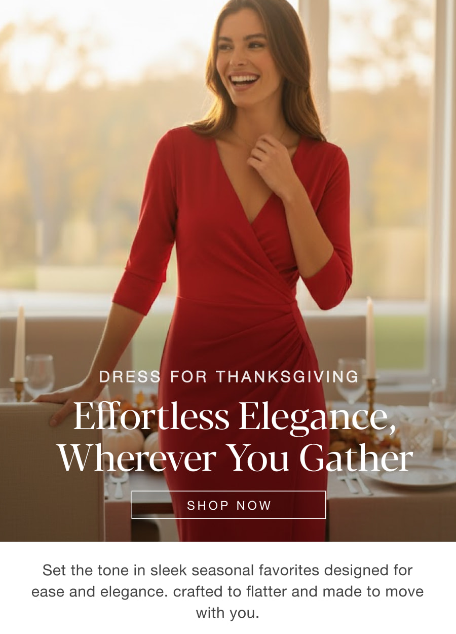 Dress for Thanksgiving: Effortless Elegance, Wherever You Gather