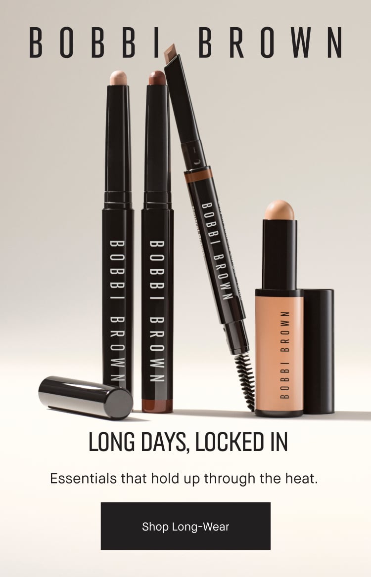 BOBBI BROWN | LONG DAYS, LOCKED IN | Essentials that hold up through the heat. | Shop Long-Wear