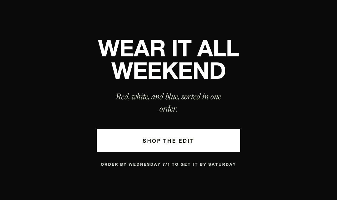 Wear It All Weekend