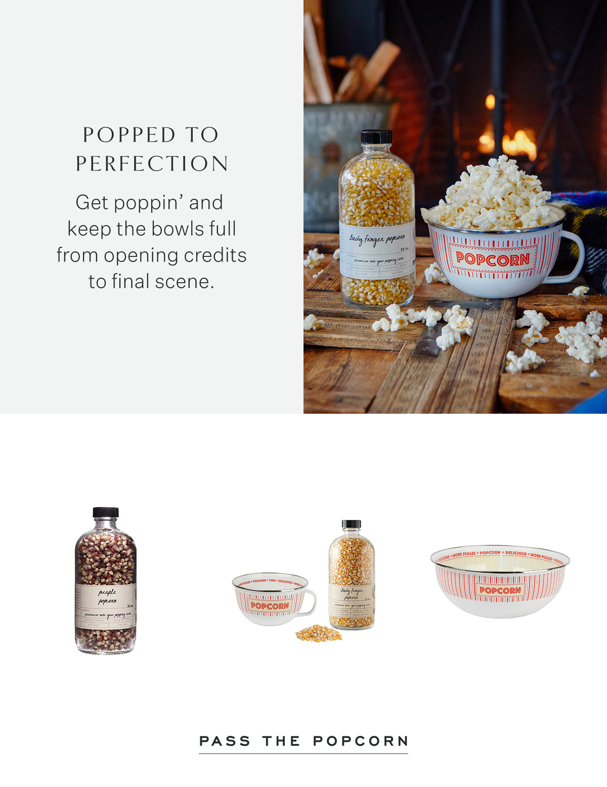 Popped to Perfection Get poppin and keep the bowls full from opening credits to final scene. Pass the Popcorn