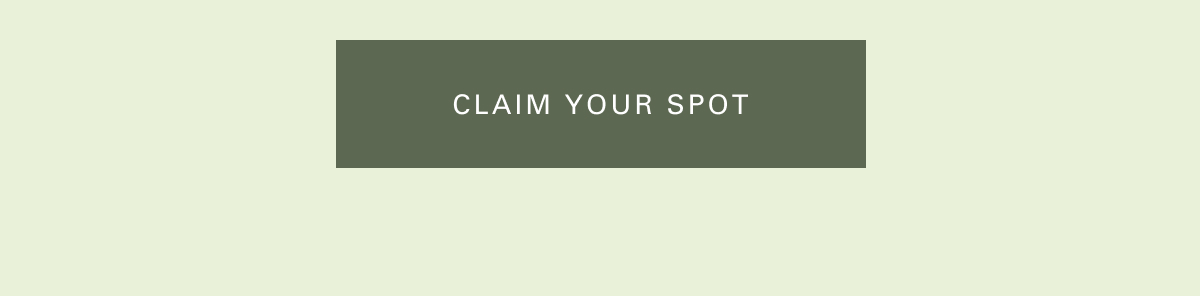 Claim Your Spot