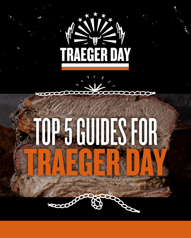 Top 5 Guides For Traeger Day 
