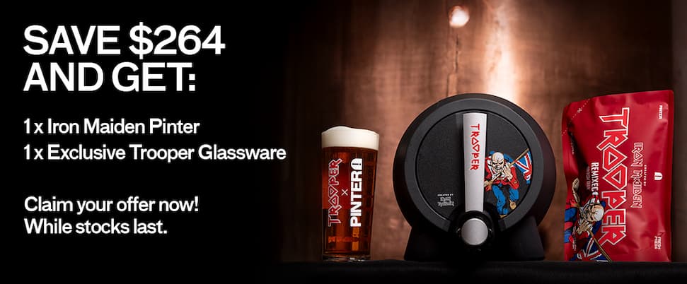 SAVE $264 AND GET 1X IRON MAIDEN PINTER AND 1X EXCLUSIVE TROOPER GLASSWARE