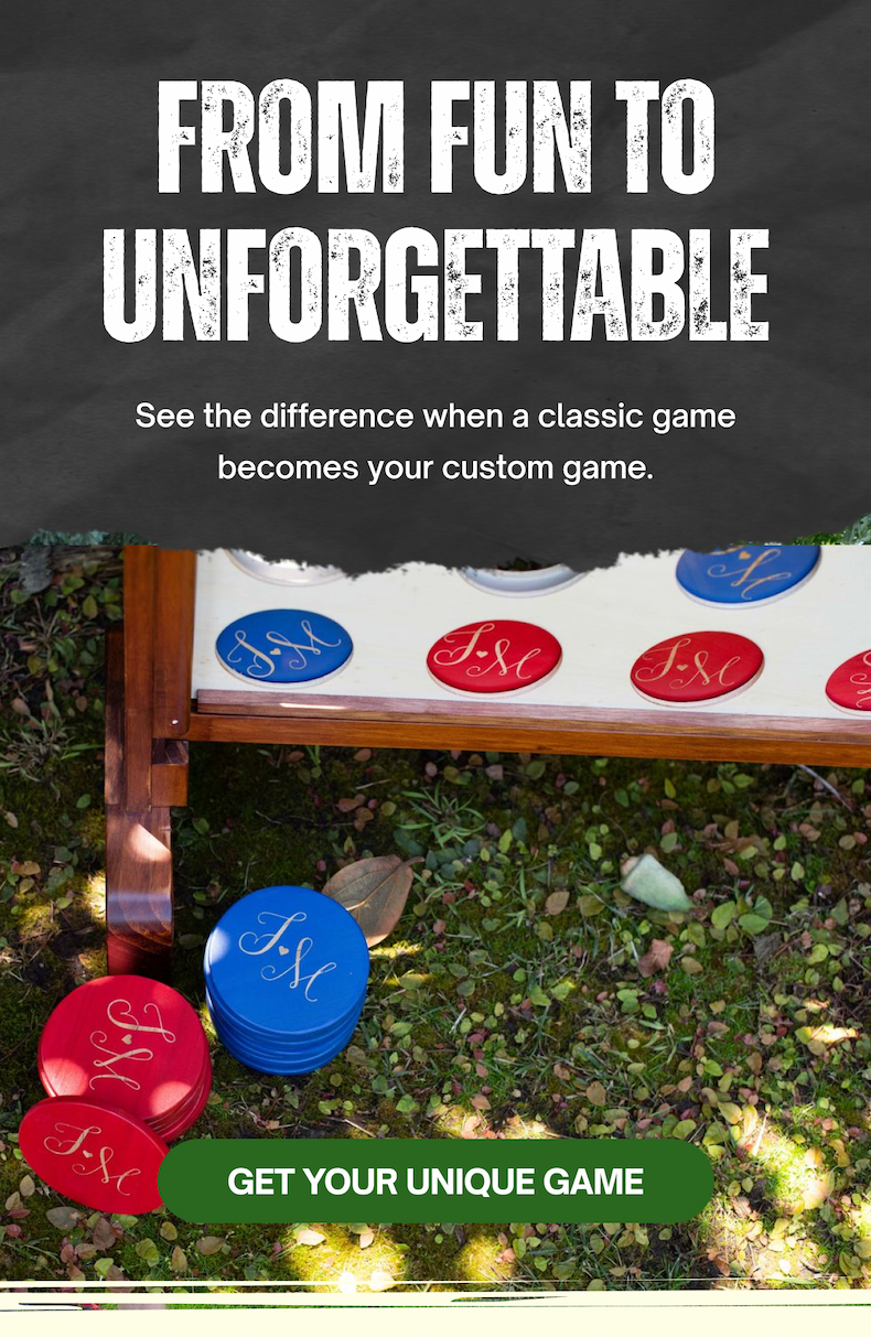 From Fun to Unforgettable | See the difference when a classic game becomes your custom game | SHOP NOW