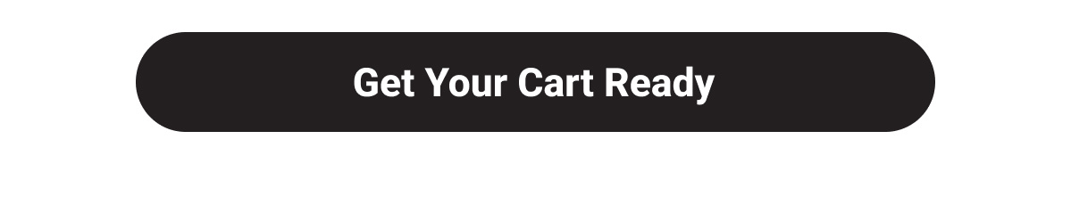 Get Your Cart Ready