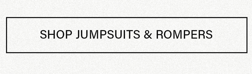 Black bordered button with "SHOP JUMPSUITS & ROMPERS" in bold black text on white, encouraging users to browse the clothing category.