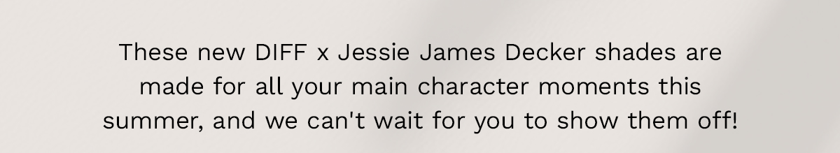 SHOP JESSIE JAMES DECKER NOW!
