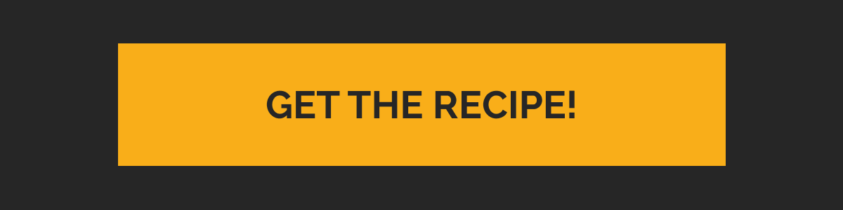 GET THE RECIPE