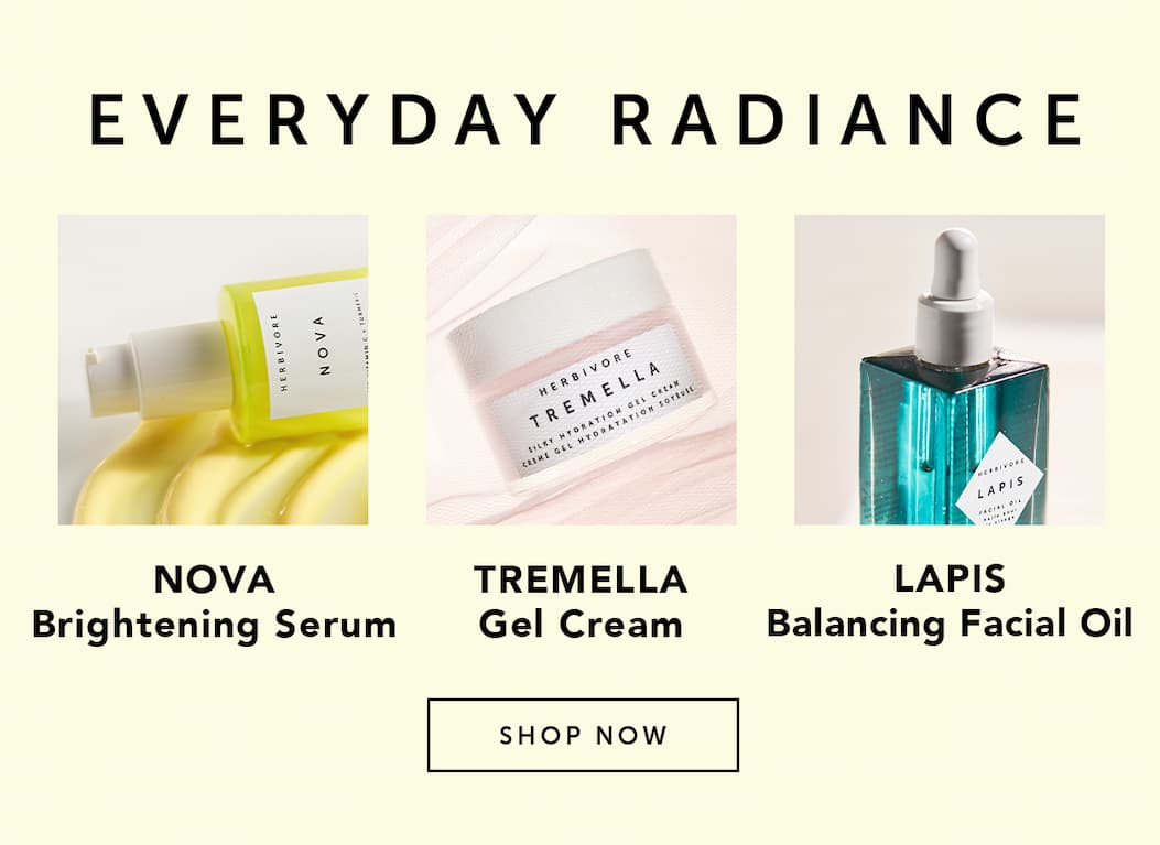 EVERYDAY RADIANCE: NOVA Brightening Serum, TREMELLA Gel Cream, and LAPIS Balancing Facial Oil