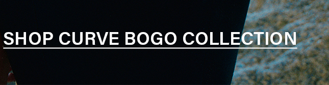 Bold white text "SHOP CURVE BOGO COLLECTION" on a dark, textured background. This image promotes a buy one get one free sale.
