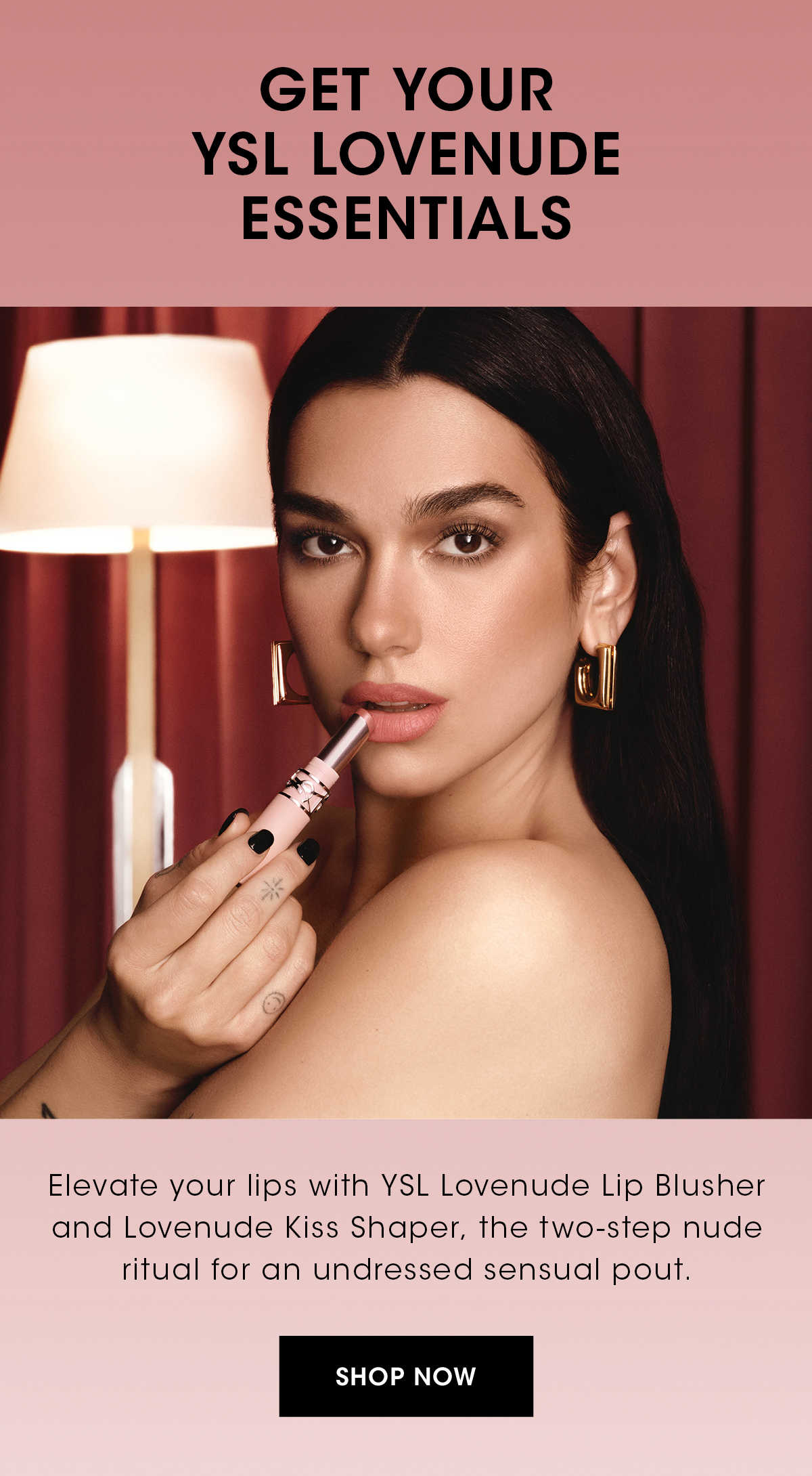 GET YOUR YSL LOVENUDE ESSENTIALS
