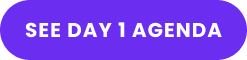 SEE DAY 1 AGENDA