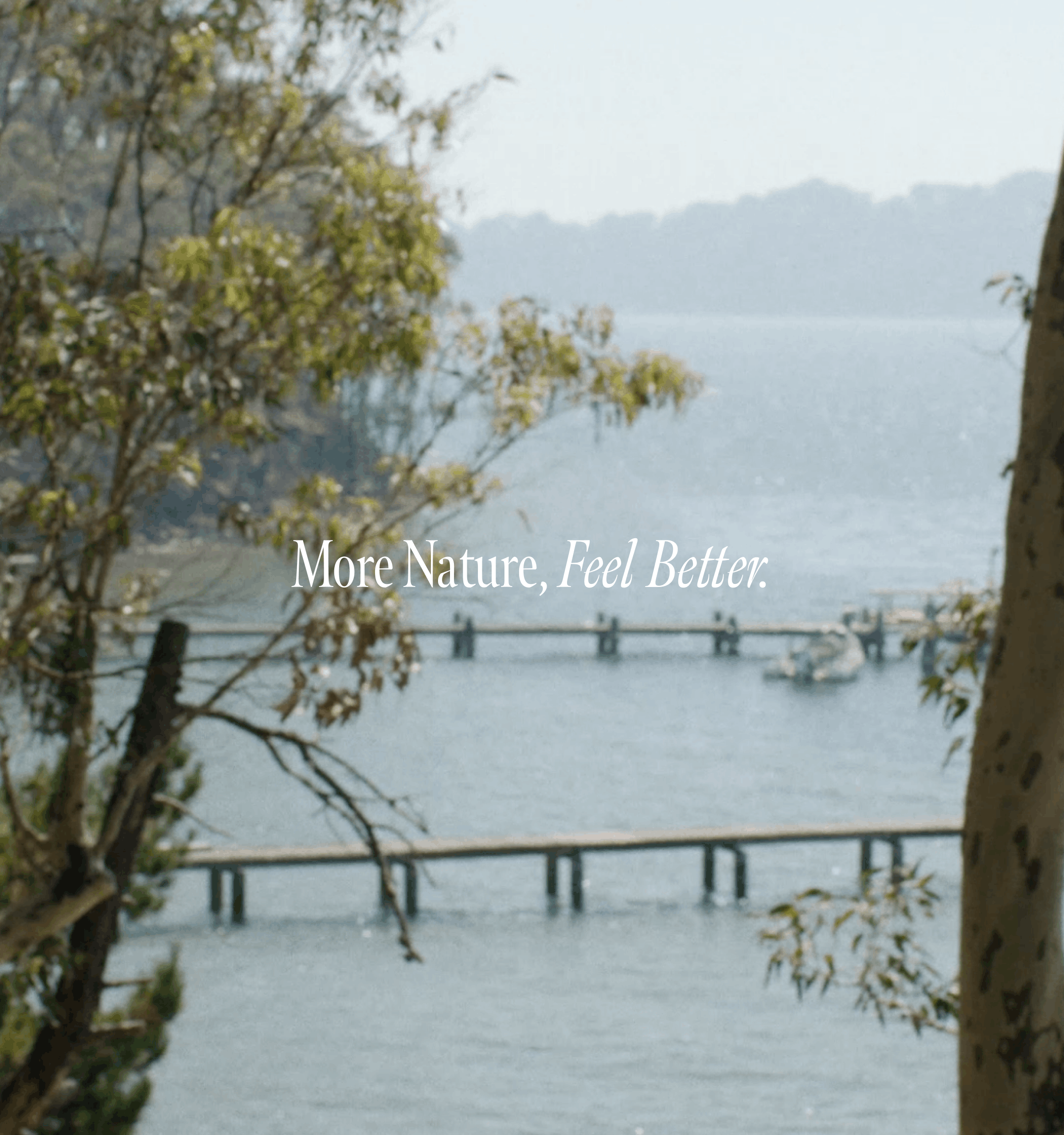 More Nature, Feel Better.