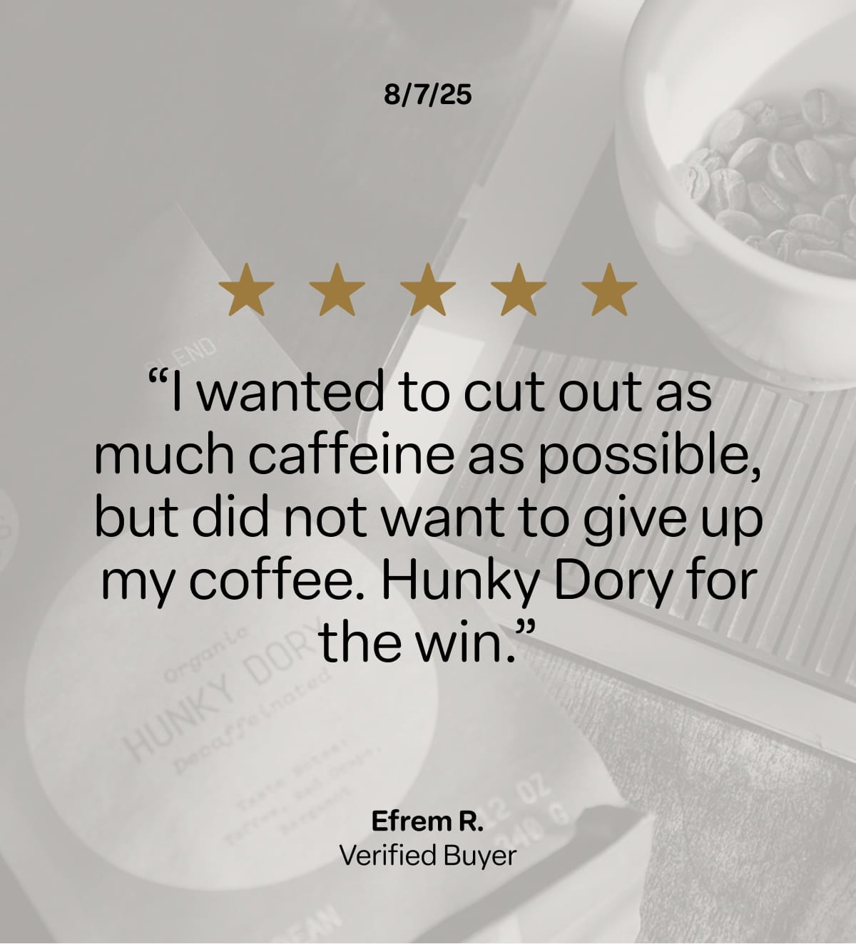 Hunky Dory Decaf Review