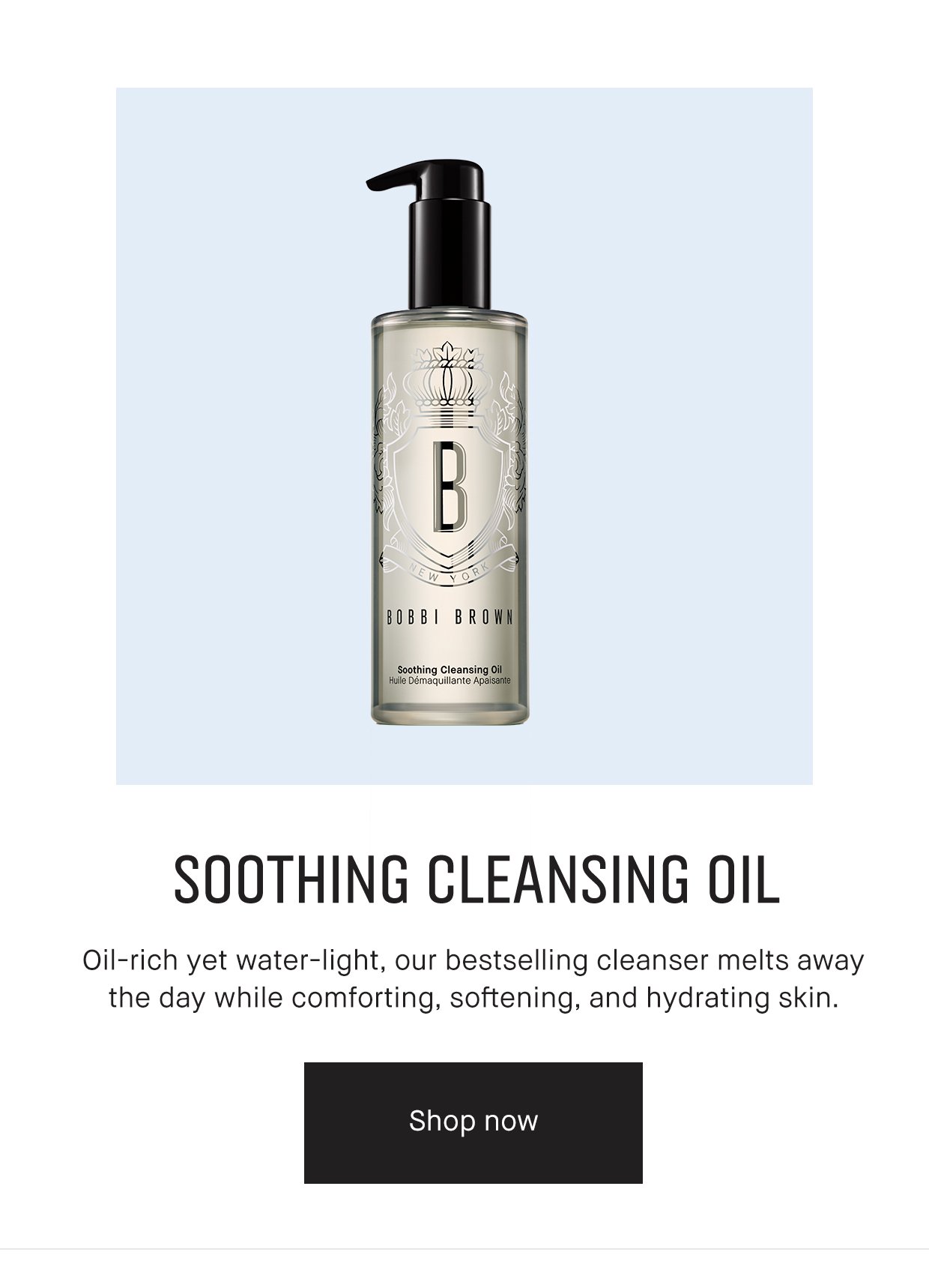 SOOTHING CLEANSING OIL. Oil-rich yet water-light bestselling cleanser melts away the day while comforting, softening, and hydrating skin. Shop now.
