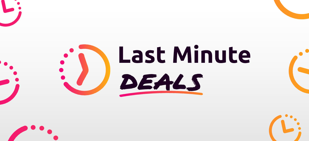 Last Minute Deals