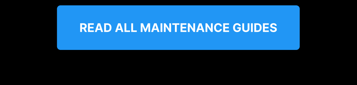 Read All Maintenance Guides