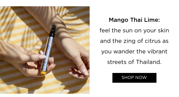 Mango Thai Lime: feel the sun on your skin and the zing of citrus as you wander the vibrant streets of Thailand