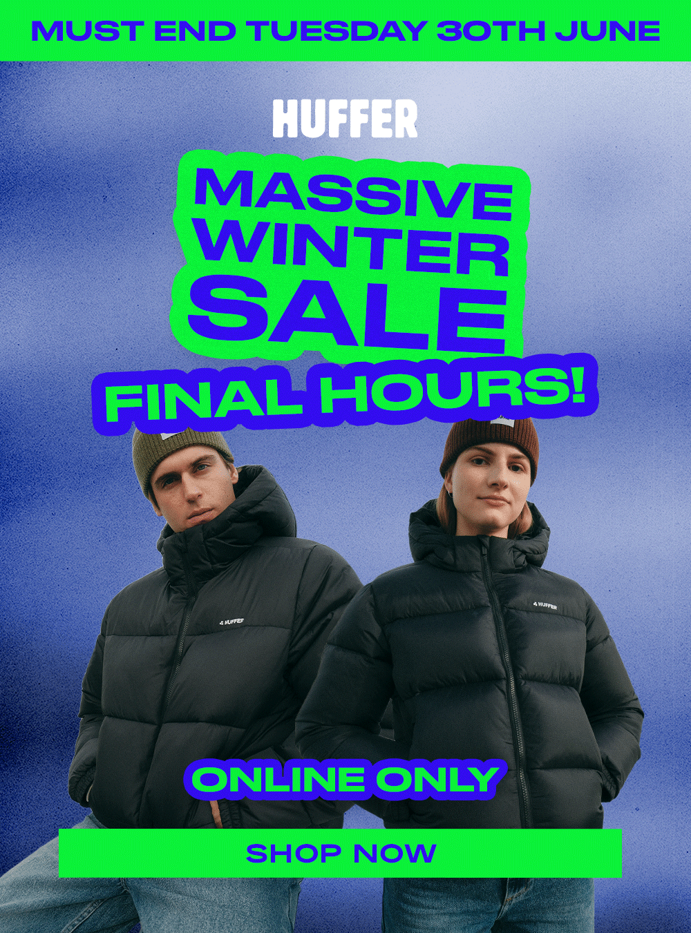 FINAL HOURS | MASSIVE WINTER SALE