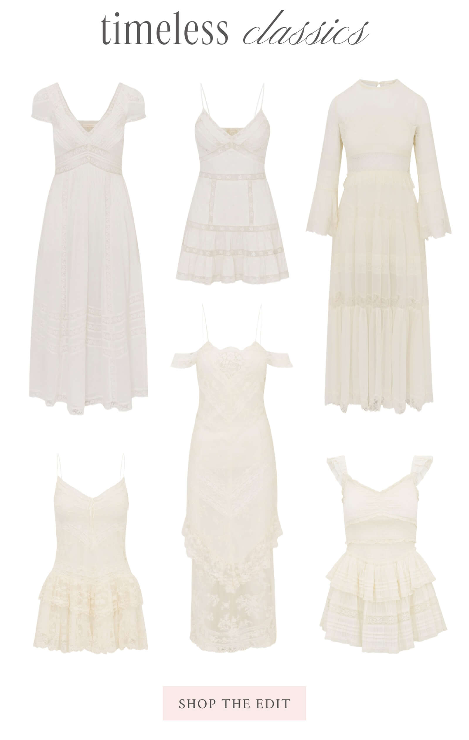 TIMELESS CLASSICS  <SHOP THE EDIT>