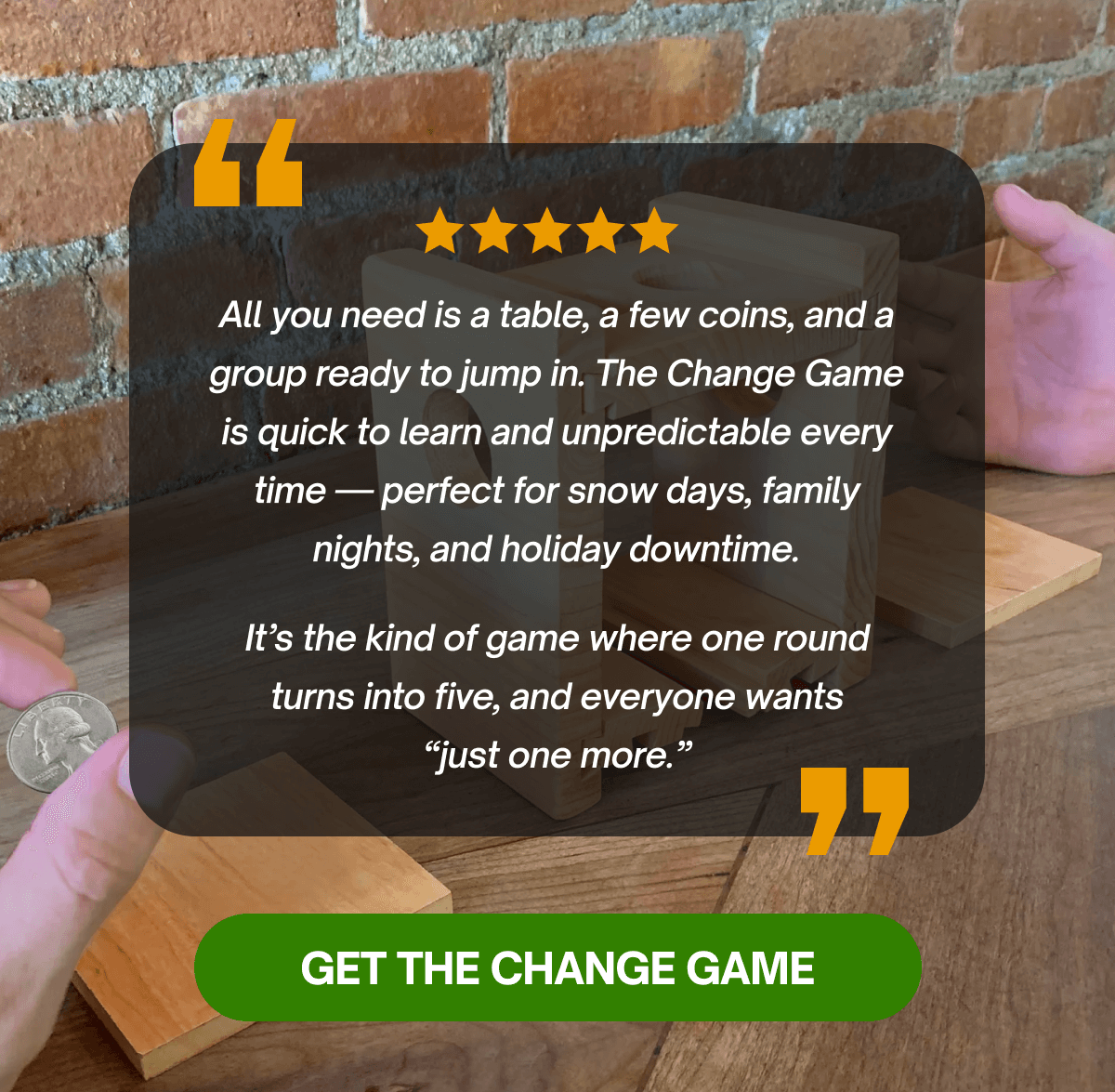 The change game