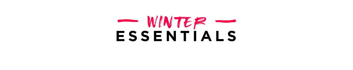 Winter Essentials