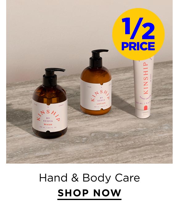 1/2 Price Hand & Body Care