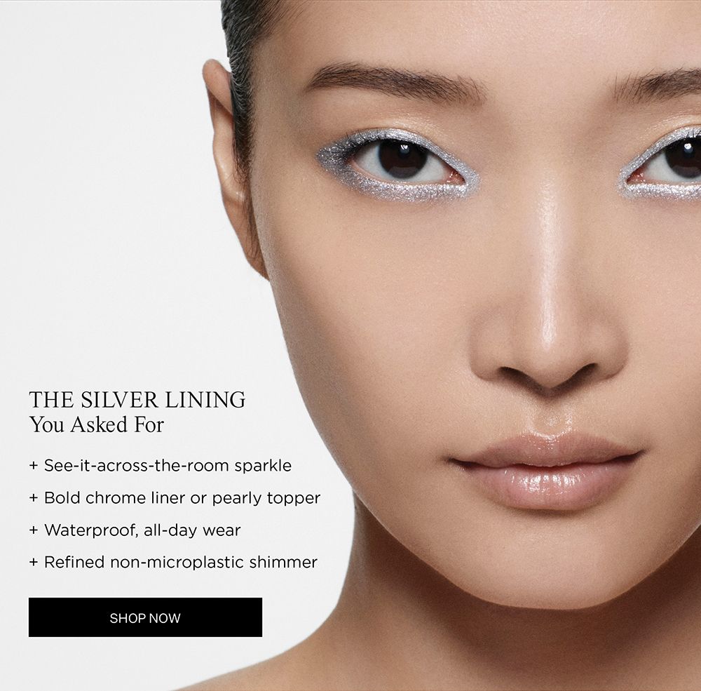 THE SILVER LINING You Asked For | +See-it-across-the-room sparkle, + Bold chrome liner or pearly topper, +Waterproof, all-day wear, +Refined non-microplastic shimmer | SHOP NOW