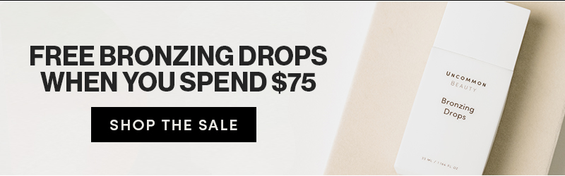 Free Bronzing Drops When You Spend $75