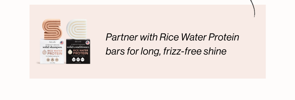 Partners with Strengthening Rice Water Protein bars to revitalize your hair health