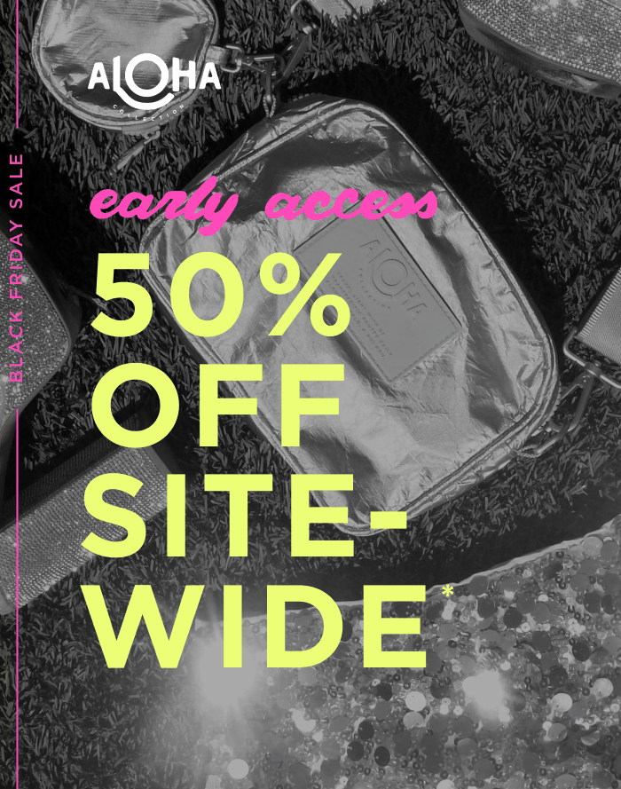BLACK FRIDAY SALE early access 50% OFF SITE-WIDE* FINAL HOURS