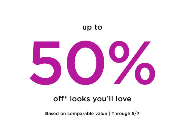 50% off looks you'll love