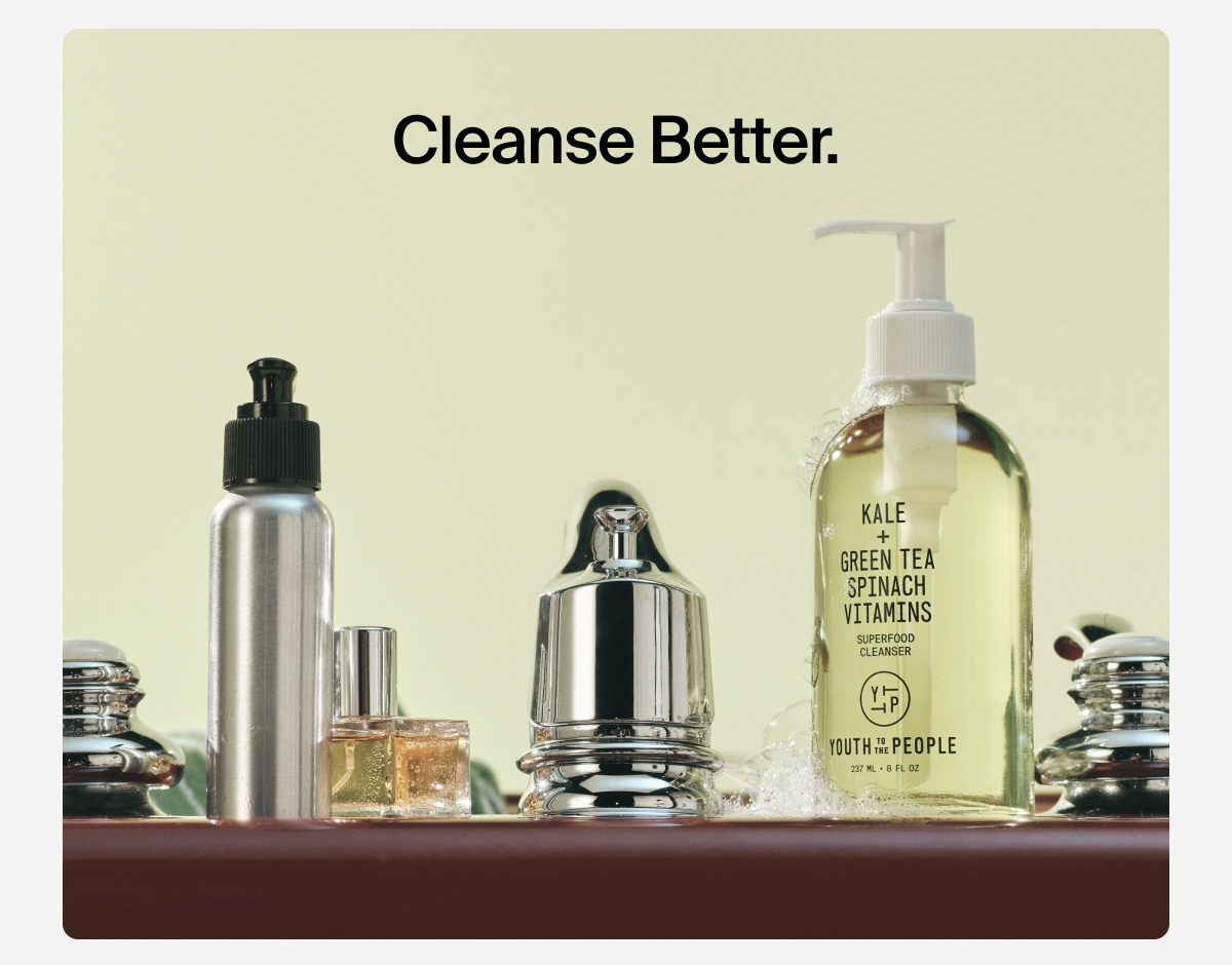 Cleanse better