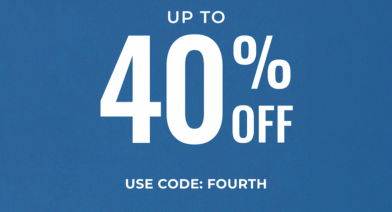 Up to 40% Off / Use Code: Fourth
