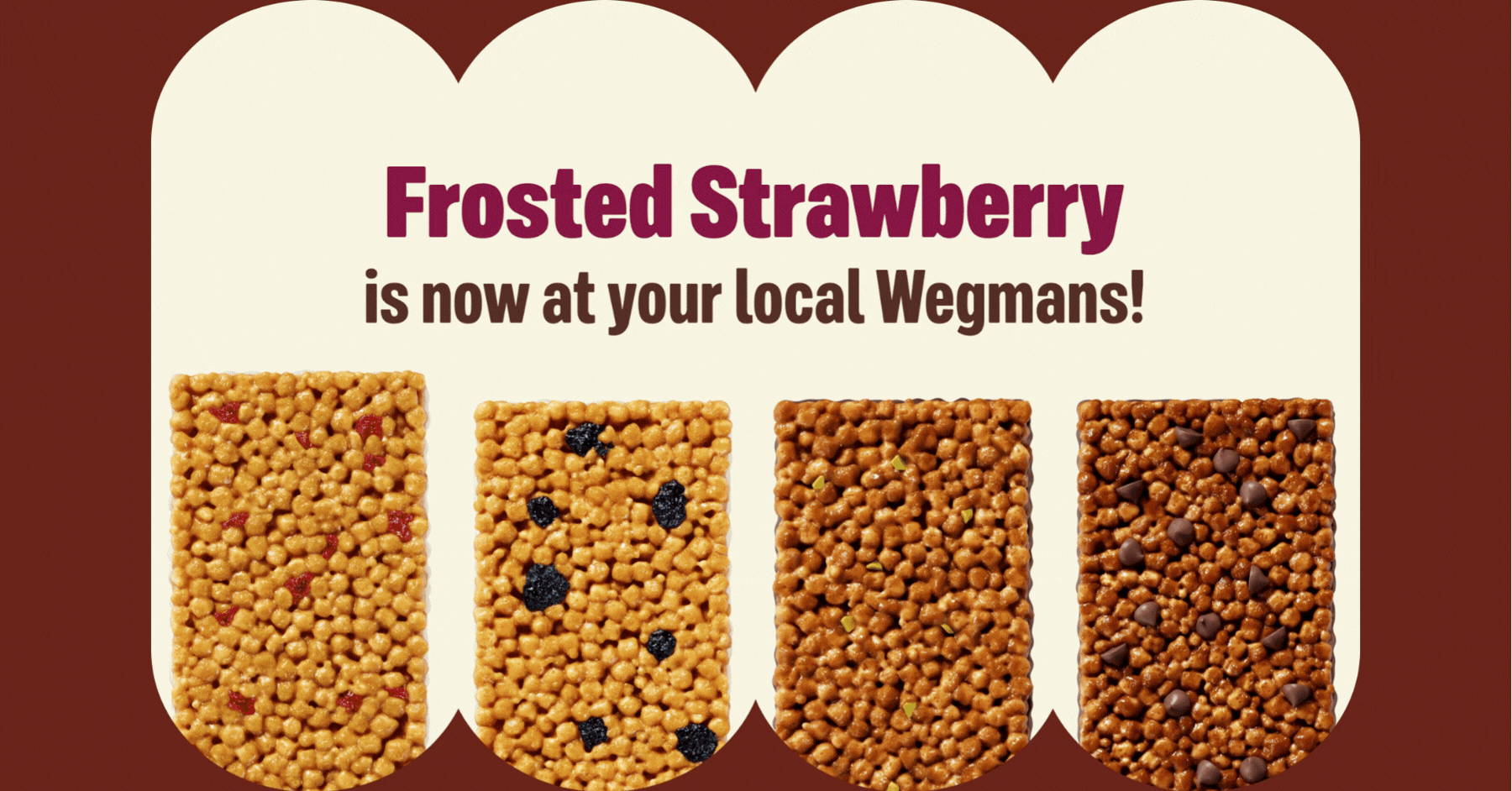 Frosted Strawberry, Maple Blueberry, Pistachio Chocolate, and Peanut Butter Chocolate are now at your local Wegmans!