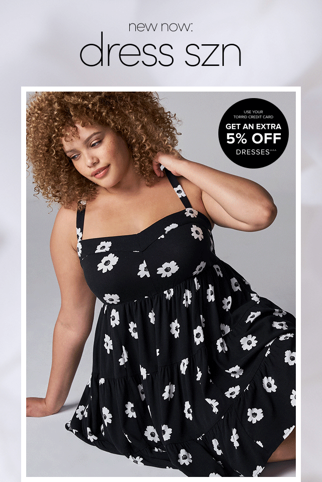 New now: Dress sun | Use Your Torrid Credit Card | Get An Extra 5% Of Dresses^^^