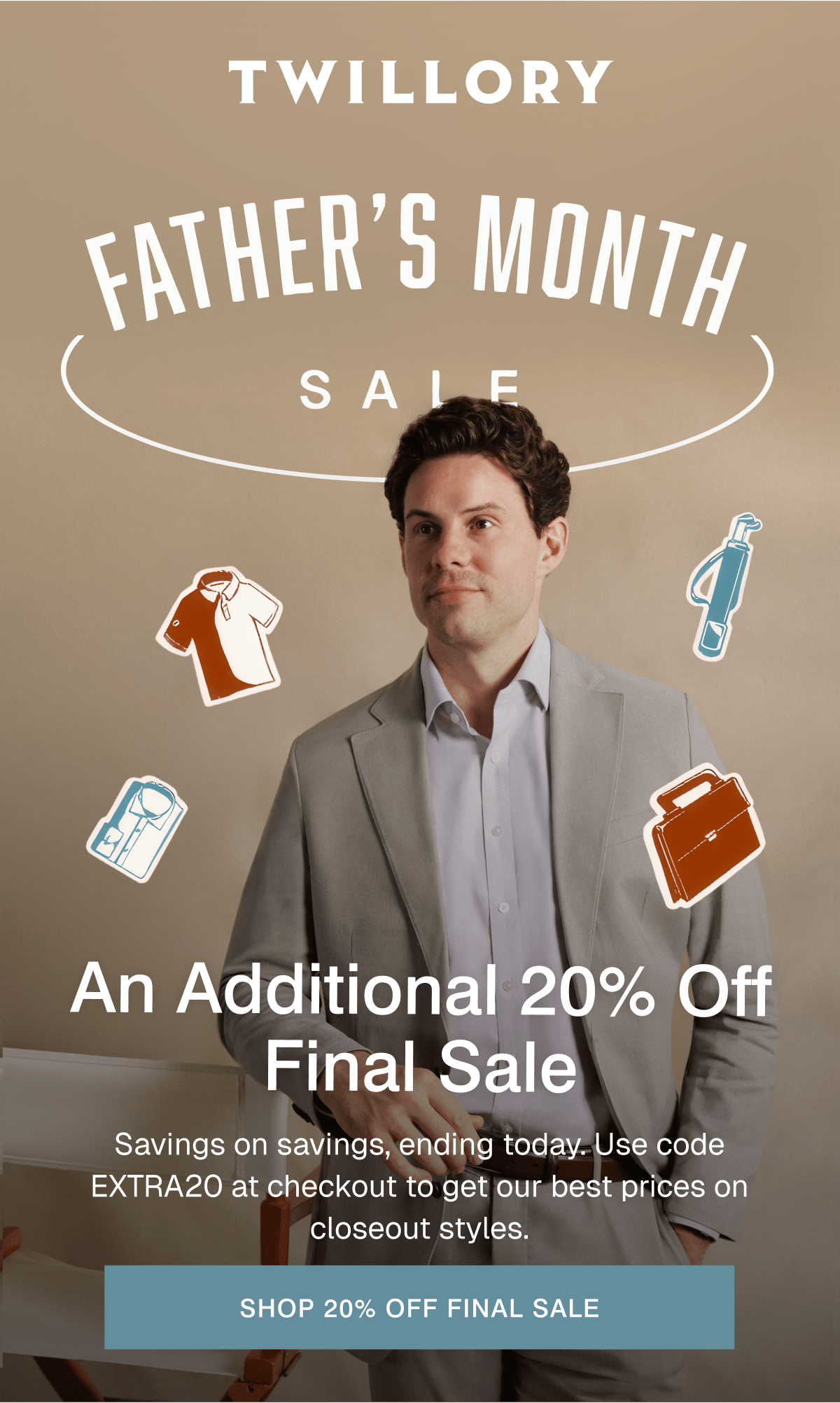 TWILLORY | Father's Month Sale An Additional 20% Off Final Sale