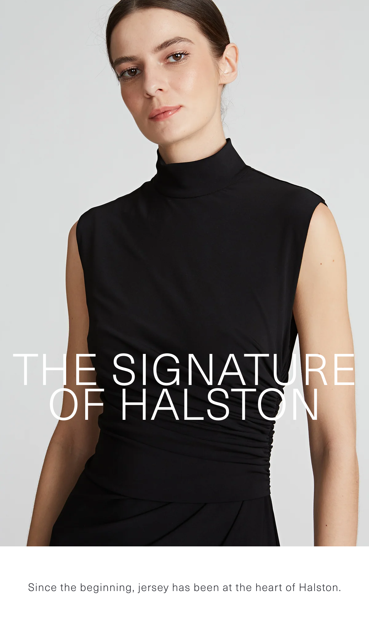 The Signature of Halston: Since the beginning, jersey has been at the heart of Halston. 