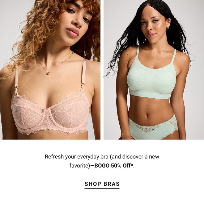 Refresh your everyday bra (and discover a new favorite)—BOGO 50% Off*. Shop bras
