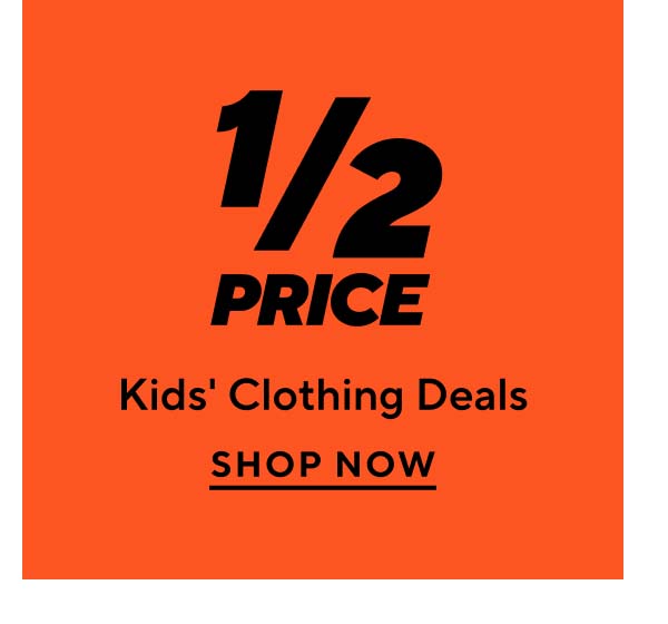 1/2 Price Kids' Clothing Deals