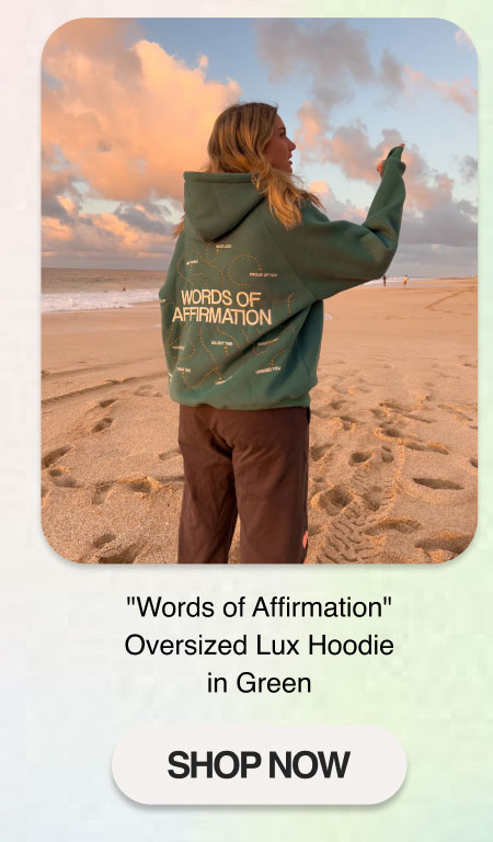 "Words of Affirmation" Oversized Lux Hoodie in Green