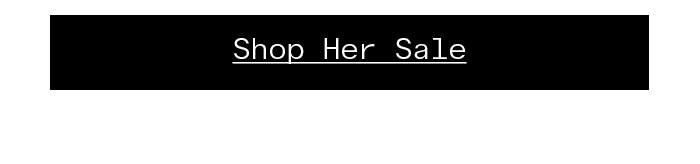 Shop Her Sale