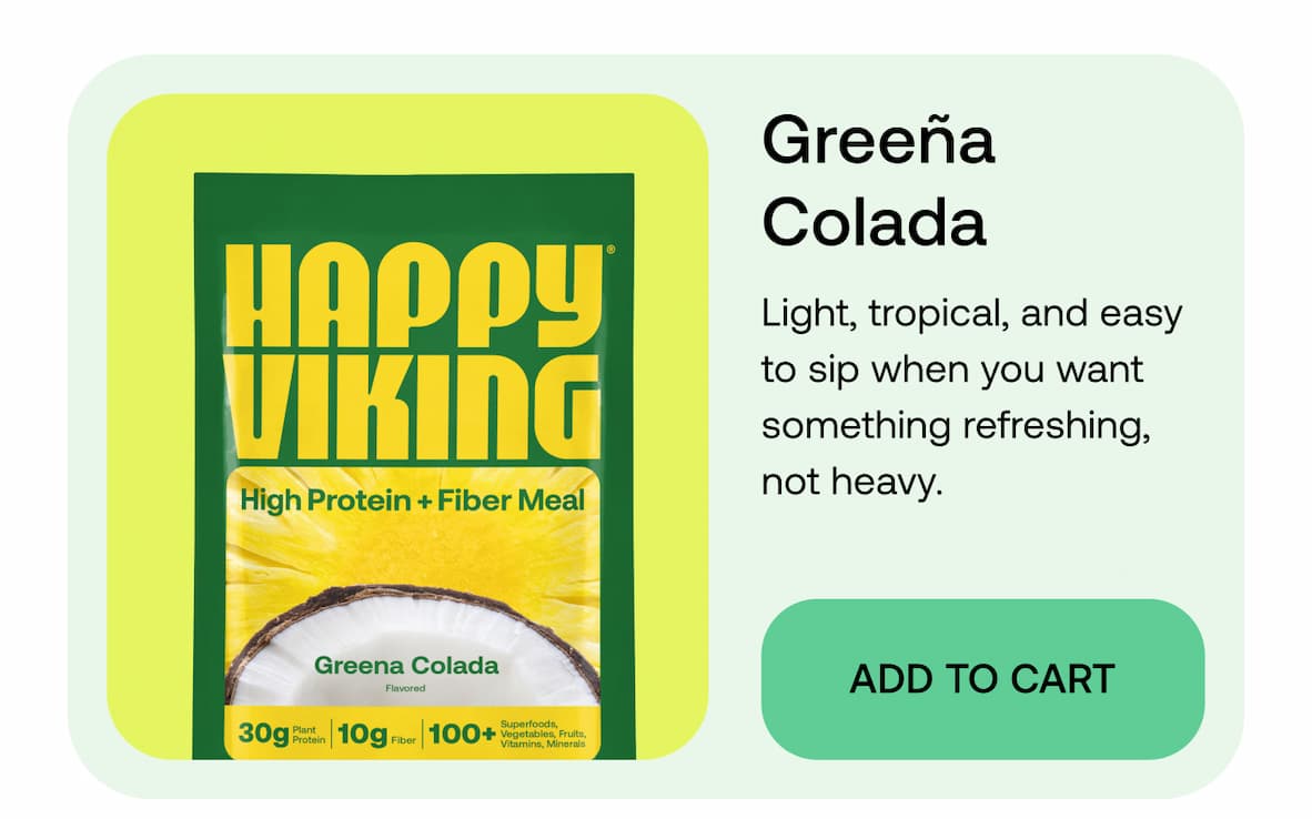 Greeña Colada Light, tropical, and easy to sip when you want something refreshing, not heavy. Add to Cart