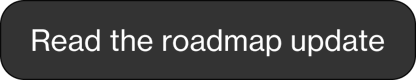 Read the roadmap update button