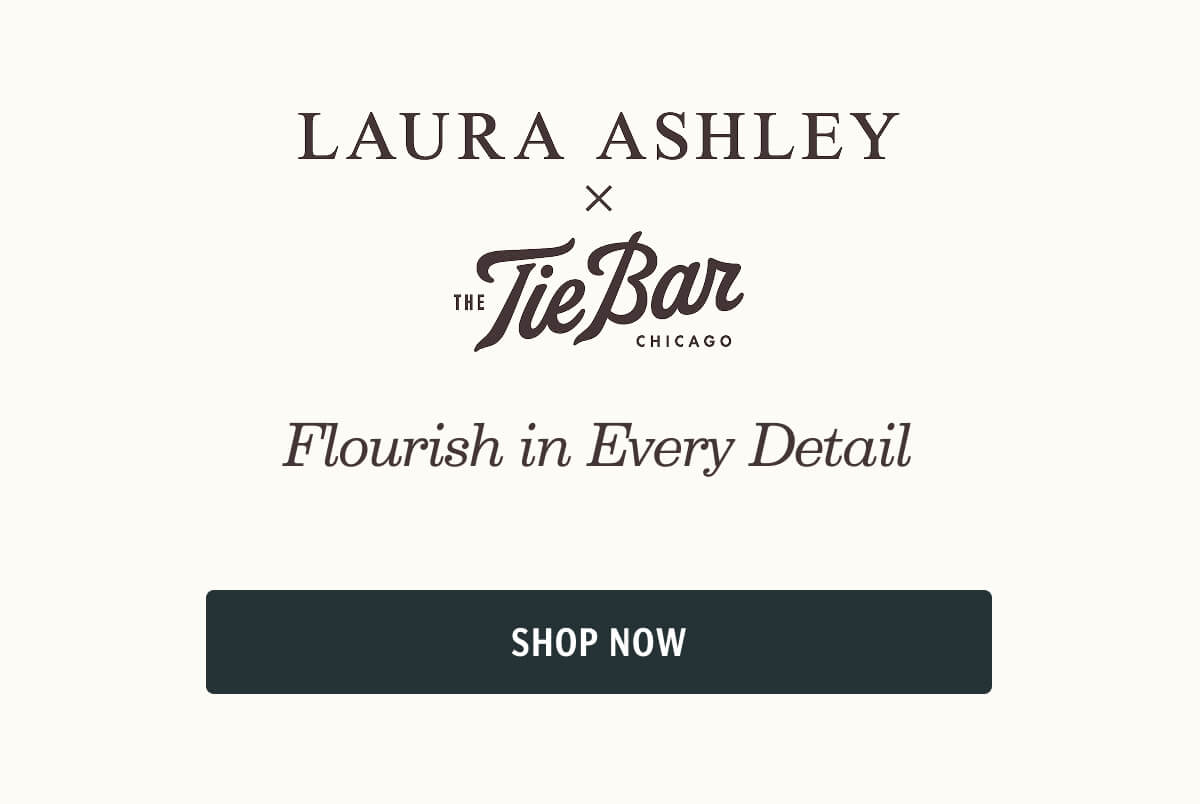 Laura Ashley x The Tie Bar - Flourish in Every Detail 