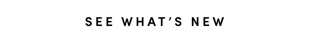 See What's New