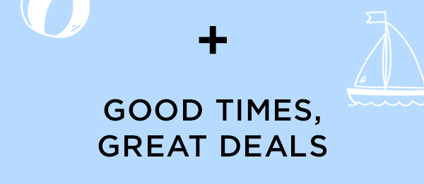 Good Times, Great Deals 