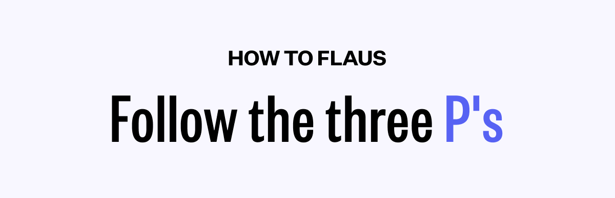 How to Flaus | Follow the Three P's | Pop on | Snap on a fresh Flaus Head and power up your flosser to your desired speed