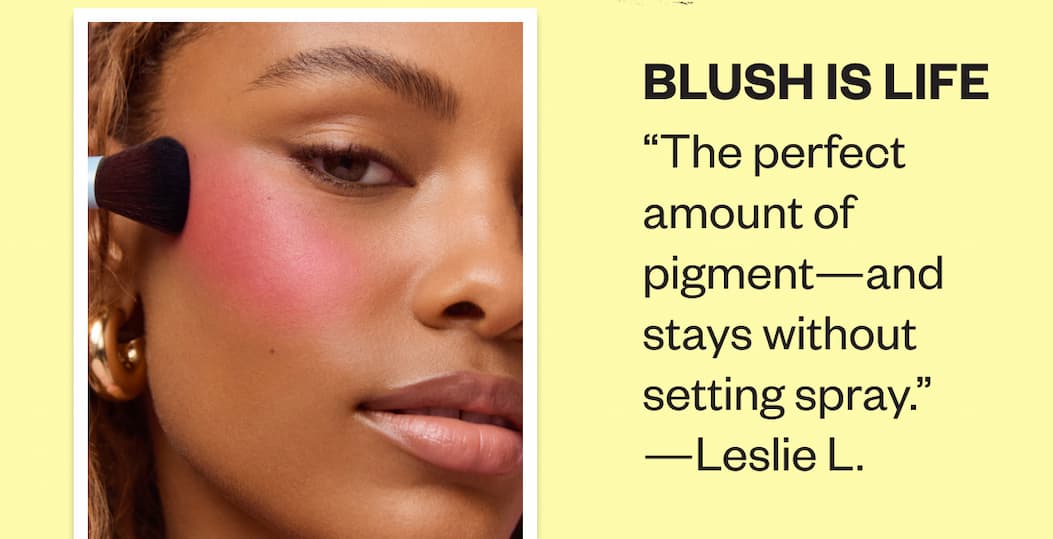 Blush Is Life